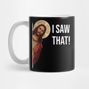 Jesus Meme I Saw That Mug